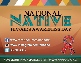 National Native HIV/AIDS Awareness Day is March 20, 2016