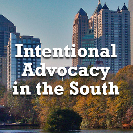 Intentional Advocacy in the South