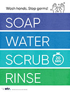 Soap, Water, Scrub, Rinse (Item number T108)