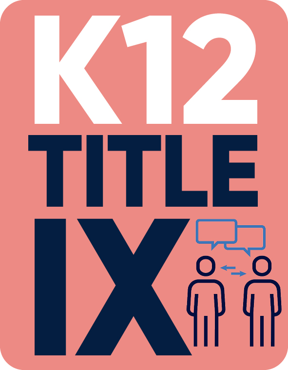 K12 Title IX Stakeholder Consultation