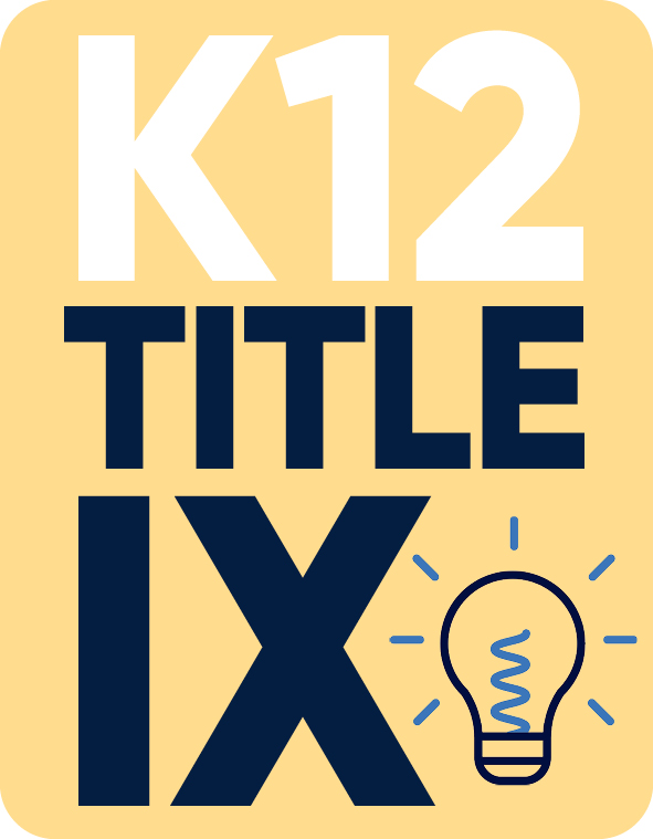 K12 Title IX Policy & Procedure Guidebook