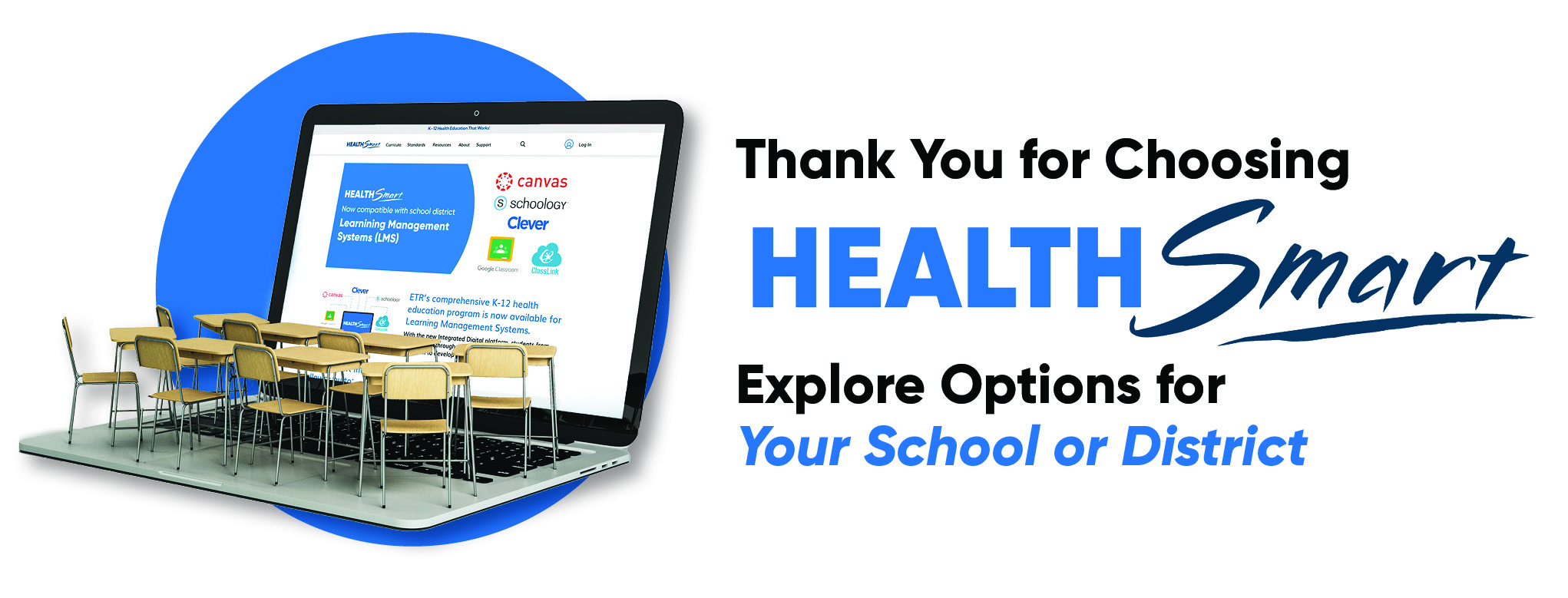 Thank You for Choosing HealthSmart! Explore Options for Your School or District 