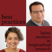 Best Practices: Keeping Latina Mothers Involved in Longitudinal Research