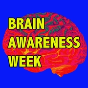 It's Brain Awareness Week!